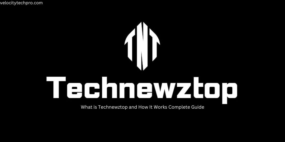 What is Technewztop and How It Works Complete Guide