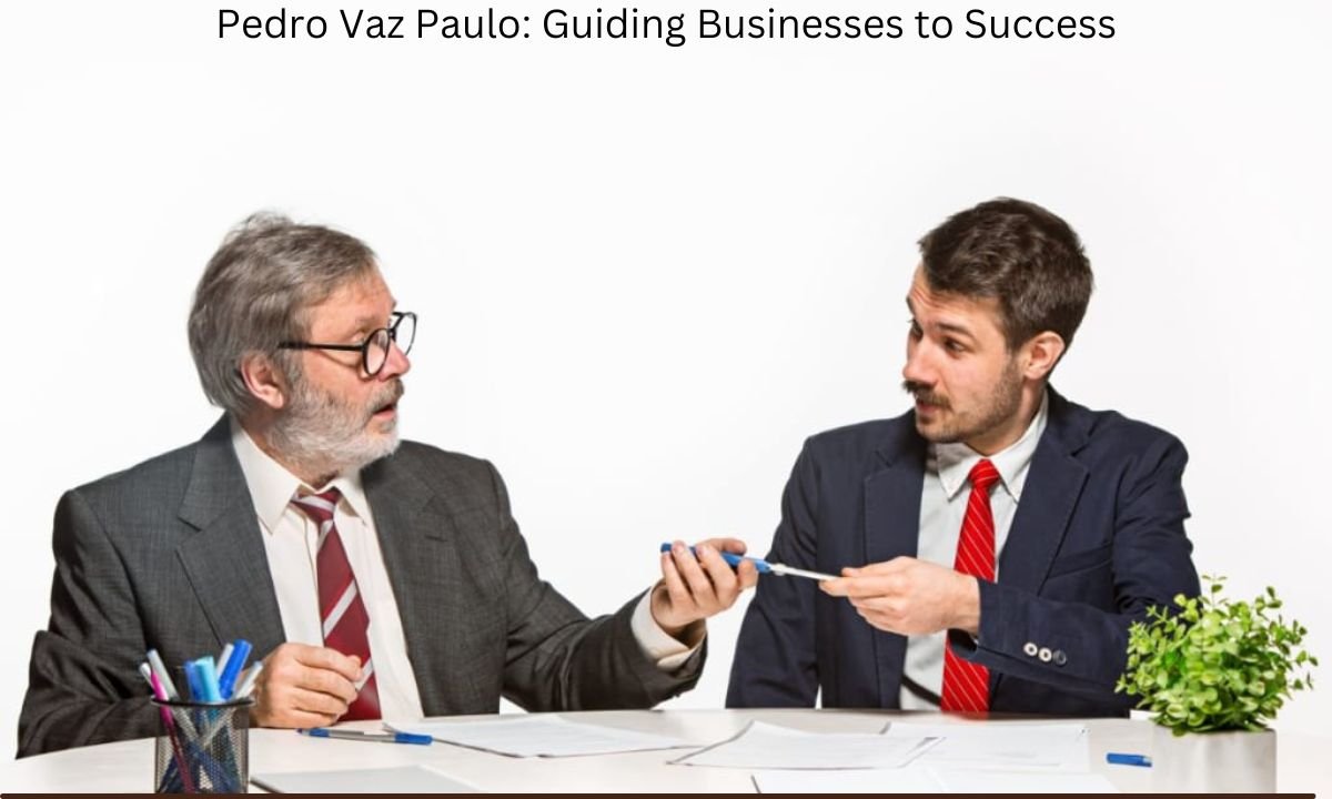 Pedro Vaz Paulo: Guiding Businesses to Success